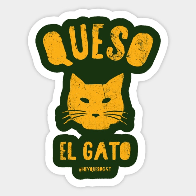 Queso el Gato - Queso the Cat Sticker by VeryBear